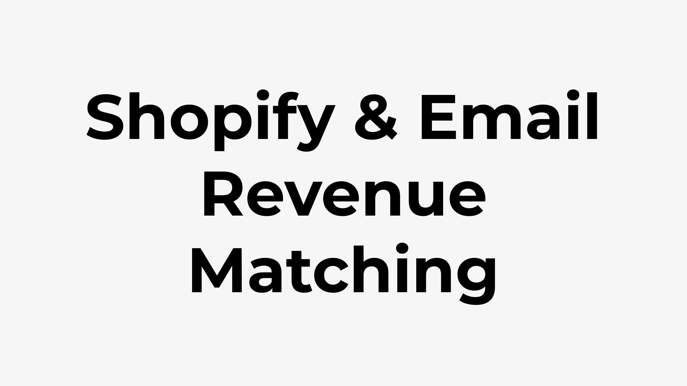 How to Match Email Campaigns to Shopify Orders (And See What Actually Converted)